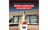 JULGAMENTO DA CONTRIBUIÇÃO PARA O SISTEMA DE PROTEÇÃO SOCIAL DOS MILITARES NO STF JULGAMENTO DA CONTRIBUIÇÃO PARA O SISTEMA DE PROTEÇÃO SOCIAL DOS MILITARES NO STF